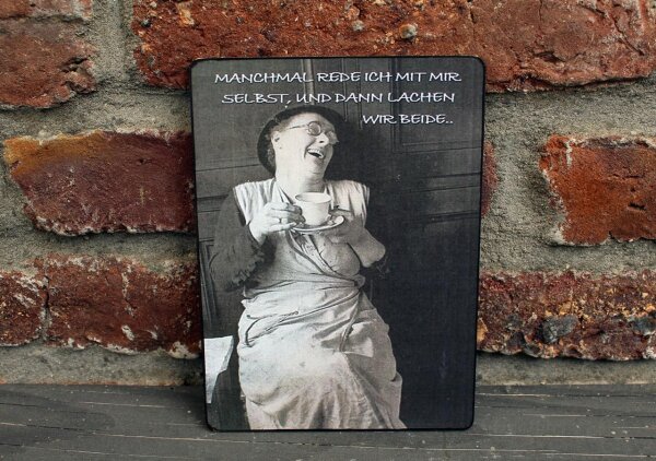 Nostalgie Schild Selbstgespräch